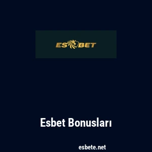 Esbet Bonusları