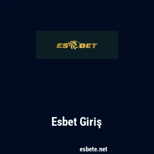 Esbet Giriş
