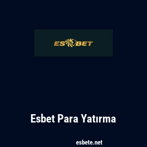 Esbet Para Yatırma
