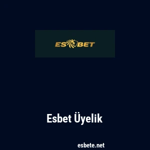 Esbet Üyelik