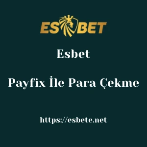 Esbet Payfix İle Para Çekme