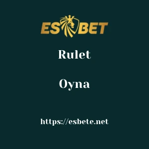 Esbet Rulet Oyna